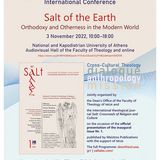 Kοσμητεία Θεολογικής Σχολής - Ημερίδα με τίτλο Salt of the Earth. Orthodoxy and Otherness in the Modern World - Πέμπτη 3 Νοεμβρίου 2022